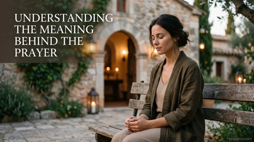 Understanding the Meaning Behind the Prayer